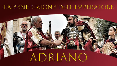 La benedizione dell\u0027Imperatore Adriano